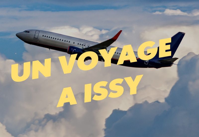 Un voyage par Issy